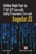Cover: Building Single Page App Using ASP.NET Core with Entity Framework Core and Angular JS - BPB Publications