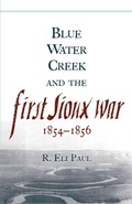 Cover: Blue Water Creek and the First Sioux War, 1854-1856 - University of Oklahoma Press