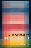 Cover: A Naive Realist Theory of Colour - Oxford University Press