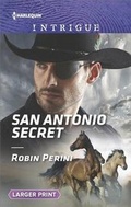 Cover: San Antonio Secret - Harlequin Intrigue Larger Print
