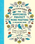 Cover: The Happiness Project Mini Posters: A Coloring Book - Clarkson Potter