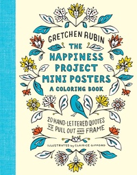Enlarge image Cover: The Happiness Project Mini Posters: A Coloring Book - Clarkson Potter