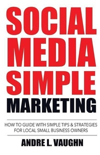 Abbildung von: Social Media Simple Marketing - Consumer Solution America, LLC.