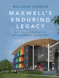 Cover: Maxwell's Enduring Legacy - Cambridge University Press