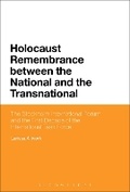 Cover: Holocaust Remembrance between the National and the Transnational - Bloomsbury Academic