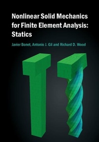 Enlarge image Cover: Nonlinear Solid Mechanics for Finite Element Analysis: Statics - Cambridge University Press