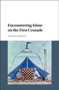 Abbildung von: Encountering Islam on the First Crusade - Cambridge University Press
