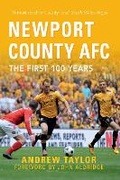 Cover: Newport County AFC The First 100 Years - Amberley Publishing