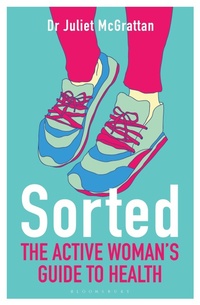Enlarge image Cover: Sorted: The Active Woman's Guide to Health - Bloomsbury Sport
