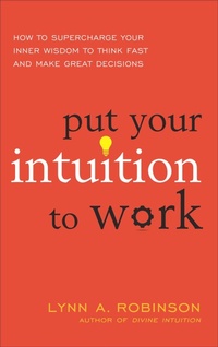 Enlarge image Cover: Put Your Intuition to Work - RWW Career Press