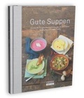 Cover: Gute Suppen - Welt der Frau