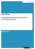 Cover: Interkulturelle Trainings im Bereich der Personalentwicklung - Grin Verlag