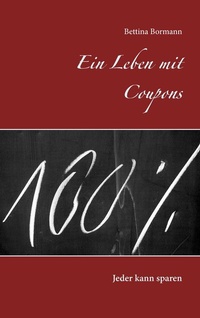 Abbildung von: Ein Leben mit Coupons - BoD - Books on Demand