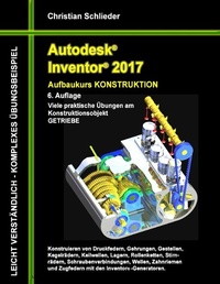 Abbildung von: Autodesk Inventor 2017 - Aufbaukurs Konstruktion - Books on Demand
