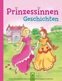 Abbildung von: Prinzessinnengeschichten - Schwager & Steinlein Verlag