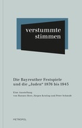 Cover: Die Bayreuther Festspiele und die "Juden" 1876 bis 1945 - Metropol-Verlag