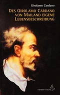 Cover: Des Girolamo Cardano von Mailand eigene Lebensbeschreibung - Chiron