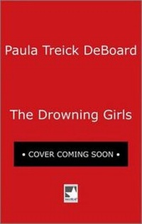 Enlarge image Cover: The Drowning Girls - Mira Books