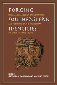 Enlarge image Cover: Forging Southeastern Identities - The University of Alabama Press