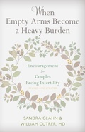 Cover: When Empty Arms Become a Heavy Burden - Kregel Publications,U.S.