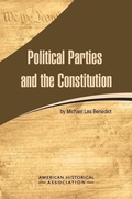 Cover: Political Parties and the Constitution - American Historical Association