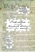 Cover: Federalism Across the Nineteenth Century, 1787-1905 - American Historical Association