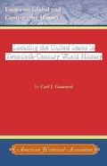 Cover: Locating the United States in Twentieth-Century World History - American Historical Association