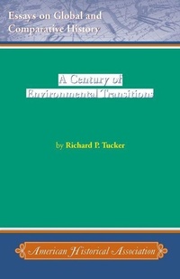 Enlarge image Cover: A Century of Environmental Transitions - American Historical Association