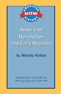 Cover: American Revolution and Early Republic - American Historical Association
