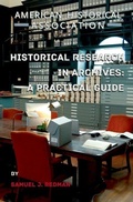 Cover: Historical Research in Archives - American Historical Association