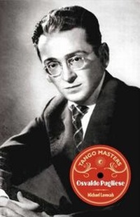 Abbildung von: Tango Masters: Osvaldo Pugliese - Milonga Press