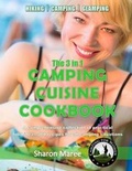 Cover: The 3 in 1 Camping Cuisine Cookbook - 3 in 1 Camping Cuisine Cookbook