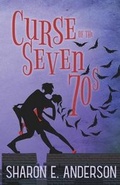 Cover: Curse of the Seven 70s - Sharon Anderson Author