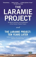 Cover: The Laramie Project and The Laramie Project: Ten Years Later - Bantam Books
