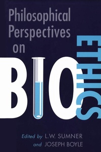 Enlarge image Cover: Philosophical Perspectives on Bioethics - University of Toronto Press