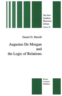 Abbildung von: Augustus De Morgan and the Logic of Relations - Springer