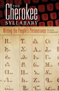 Enlarge image Cover: The Cherokee Syllabary - University of Oklahoma Press