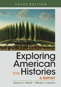 Cover: Exploring American Histories, Value Edition, Combined Volume - Bedford Books