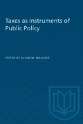 Cover: Taxes as Instruments of Public Policy - University of Toronto Press