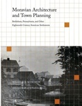 Cover: Moravian Architecture and Town Planning - University of Pennsylvania Press