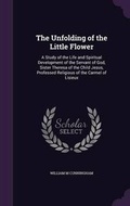 Cover: The Unfolding of the Little Flower - Palala Press