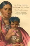 Cover: An Osage Journey to Europe, 1827-1830 - University of Oklahoma Press