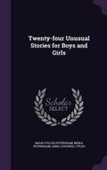 Cover: Twenty-four Unusual Stories for Boys and Girls - Palala Press