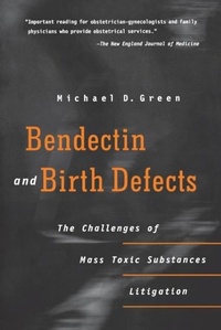Enlarge image Cover: Bendectin and Birth Defects - University of Pennsylvania Press