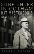 Cover: Gunfighter in Gotham - University of Oklahoma Press