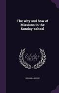 Cover: The why and how of Missions in the Sunday-school - Palala Press