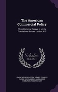 Cover: The American Commercial Policy - Palala Press