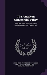 Enlarge image Cover: The American Commercial Policy - Palala Press