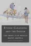 Cover: Ethnic Cleansing and the Indian - University of Oklahoma Press
