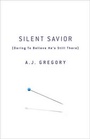 Cover: Silent Savior - Revell, a division of Baker Publishing Group
